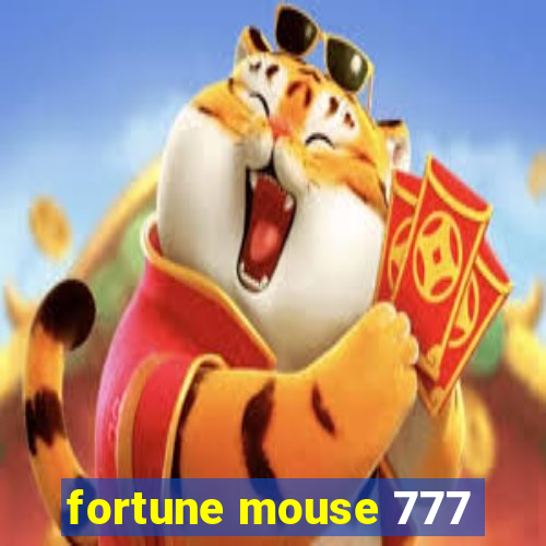 fortune mouse 777